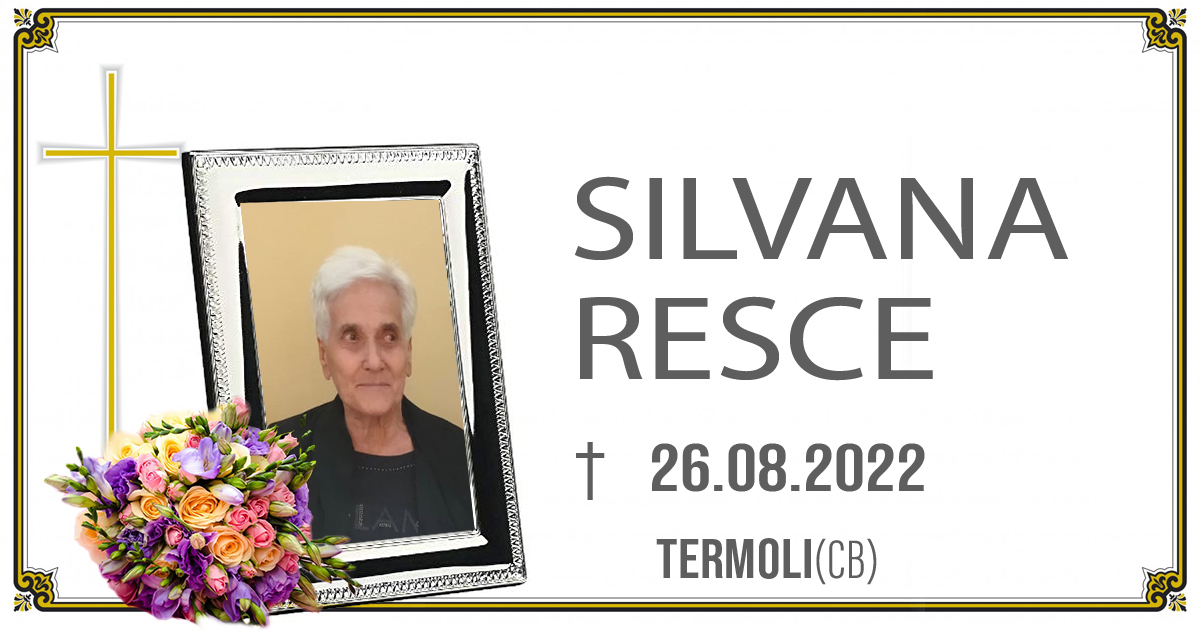 SILVANA RESCE 26/08/2022